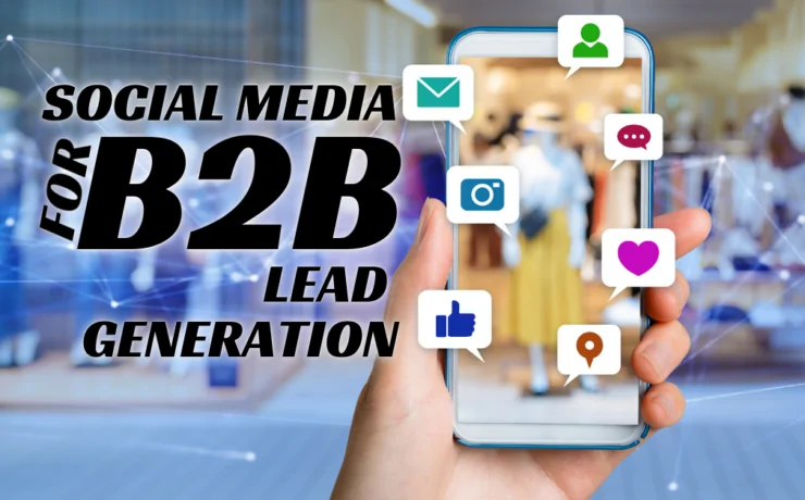 Social Media for B2B Lead Generation: Best Platforms? 1 Cover Image: Social Media for B2B Lead Generation