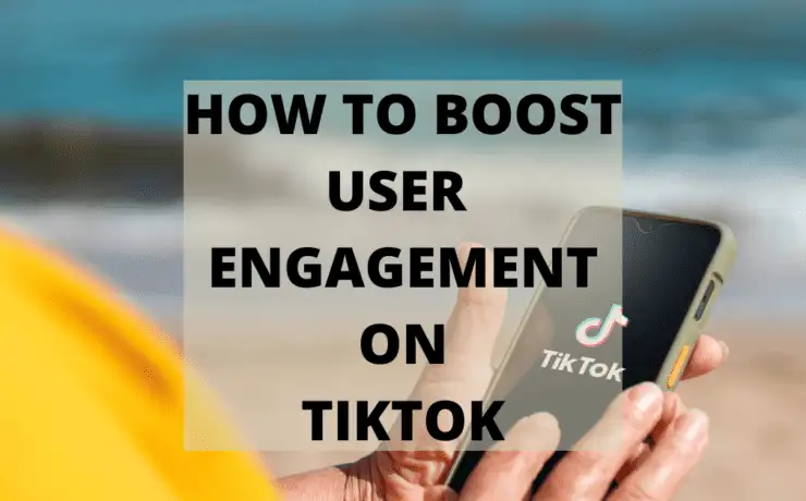 How to boost user engagement using TikTok  8 Cover: How to Boost User Engagement on TikTok