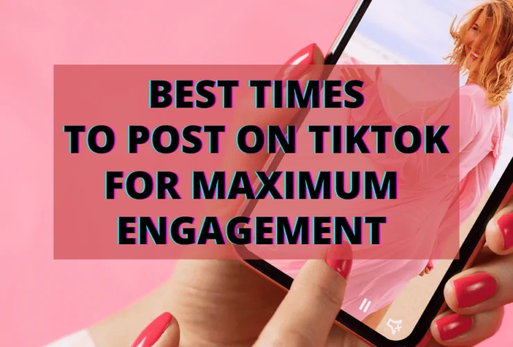 Cover: Best times to post on TikTok for maximum engagement