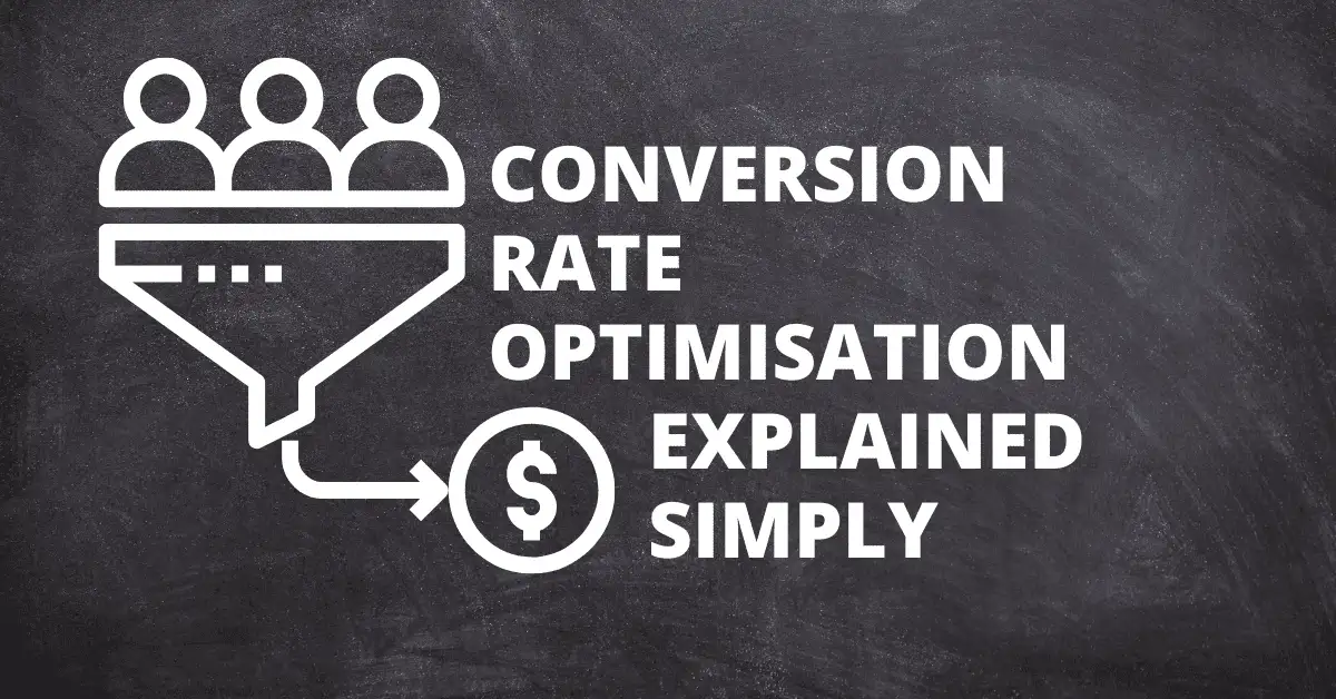 Conversion Rate Optimisation Explained Simply 1 Cover: Conversion Rate Optimisation Explained Simply