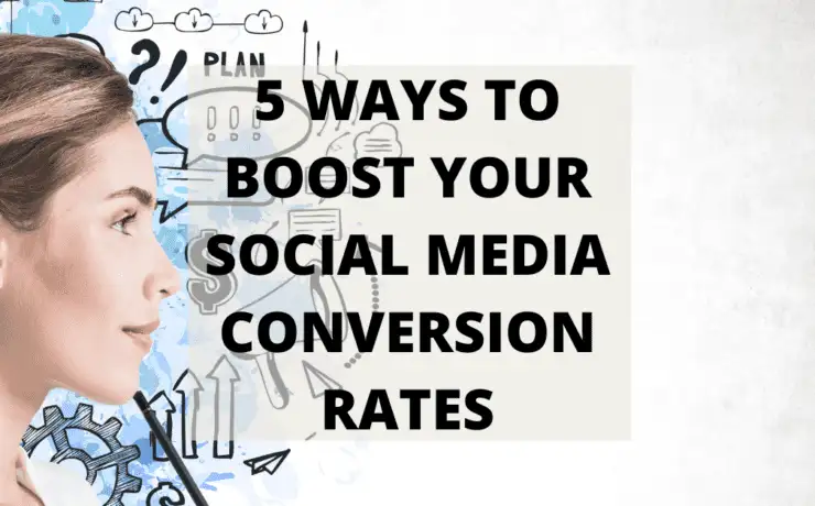 Cover: 5 Ways to boost your Social Media Conversion Rates