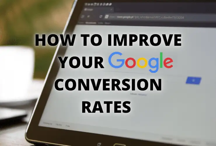 Cover: How to Improve your Google Conversion Rates 