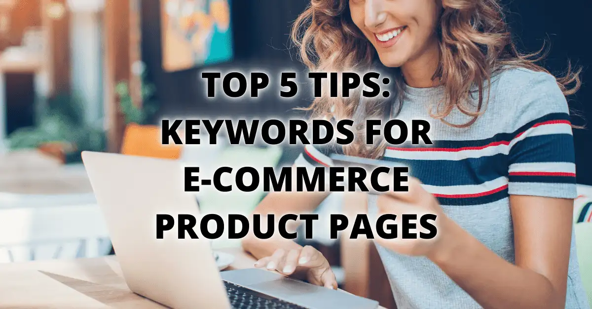 Top 5 Tips: Keywords for E-Commerce Product Pages 1 Cover: Top 5 Tips: Keywords for E-Commerce Product Pages