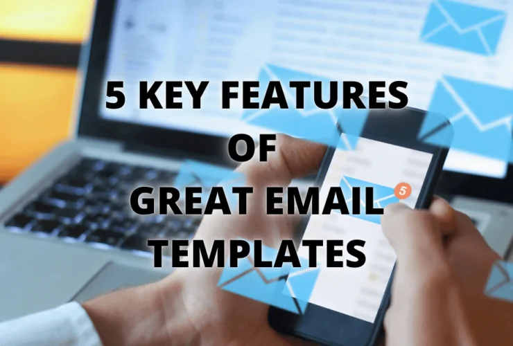 Cover: 5 Key Features of Great Email Templates