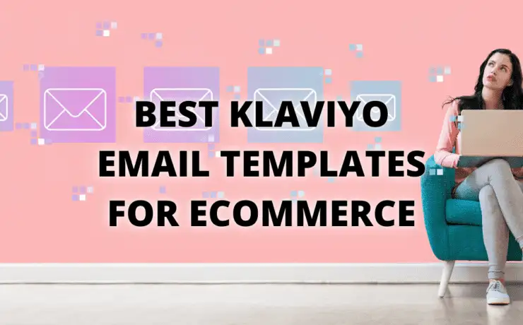 Best Klaviyo Email Templates for eCommerce 1 Cover: Best Klaviyo Email Templates for eCommerce