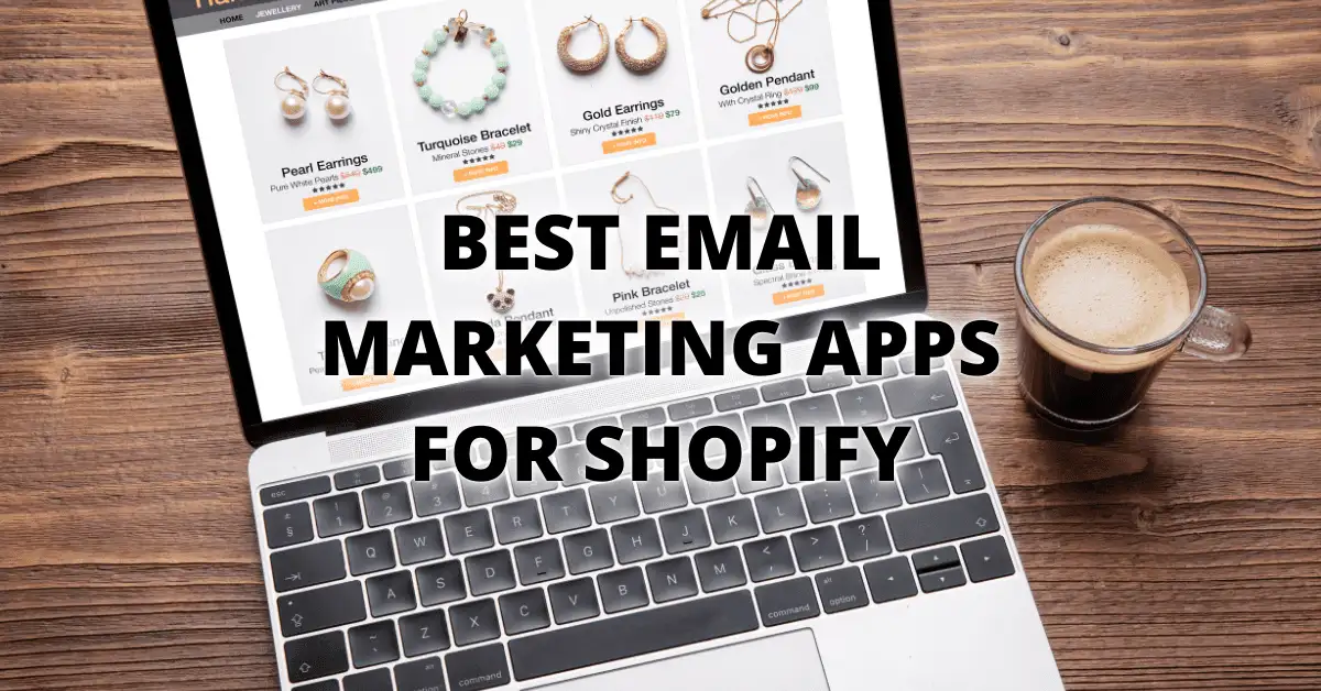 Best Email Marketing Apps for Shopify 1 Cover: Best Email Marketing Apps for Shopify